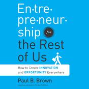 Entrepreneurship for the Rest Us by  Paul B. Brown audiobook