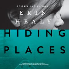 Hiding Places by Erin Healy audiobook