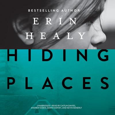 Hiding Places by Erin Healy audiobook