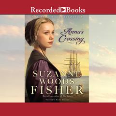 Anna's Crossing by Suzanne Woods Fisher audiobook