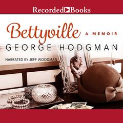 Bettyville by George Hodgman audiobook