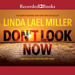 Don't Look Now by Linda Lael Miller audiobook