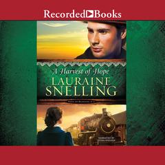 A Harvest of Hope by Lauraine Snelling audiobook