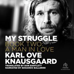 My Struggle, Book 2 by Karl Ove Knausgaard audiobook