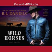Wild Horses by  B. J. Daniels audiobook