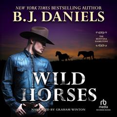 Wild Horses by B. J. Daniels audiobook