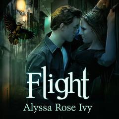 Flight by Alyssa Rose Ivy audiobook