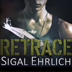 Retrace by Sigal Ehrlich audiobook