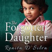 The Forgotten Daughter by  Renita D'Silva audiobook