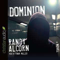 Dominion by Randy Alcorn audiobook