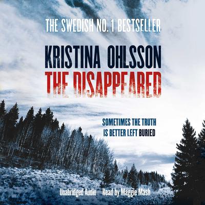 The Disappeared by Kristina Ohlsson audiobook