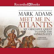 Meet Me in Atlantis by  Mark Adams audiobook