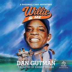 Willie & Me by Dan Gutman audiobook