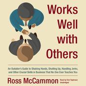 Works Well with Others by  Ross McCammon audiobook