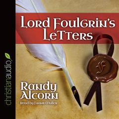 Lord Foulgrin's Letters by Randy Alcorn audiobook