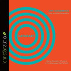 Saturate by Jeff Vanderstelt audiobook