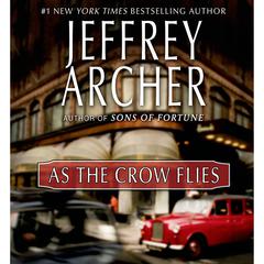 As the Crow Flies by Jeffrey Archer audiobook