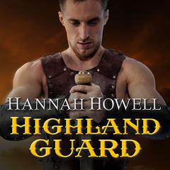 Highland Guard by Hannah Howell audiobook