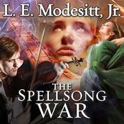 The Spellsong War by  L. E. Modesitt Jr. audiobook