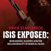 ISIS Exposed by  Erick Stakelbeck audiobook