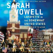 Lafayette in the Somewhat United States by  Sarah Vowell audiobook