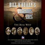 Bill O'Reilly's Legends and Lies: The Real West by  Bill O'Reilly audiobook