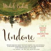Undone by  Michele Cushatt audiobook