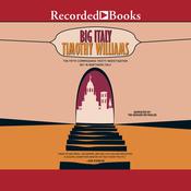 Big Italy by  Timothy Williams audiobook