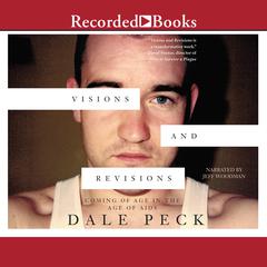 Visions and Revisions by Dale Peck audiobook