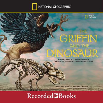 The Griffin and the Dinosaur by Marc Aronson audiobook
