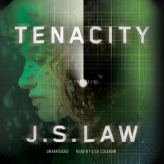 Tenacity by J. S. Law audiobook