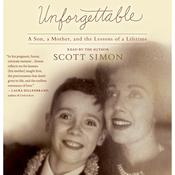 Unforgettable by  Scott Simon audiobook