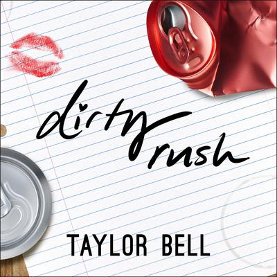 Dirty Rush by Taylor Bell audiobook