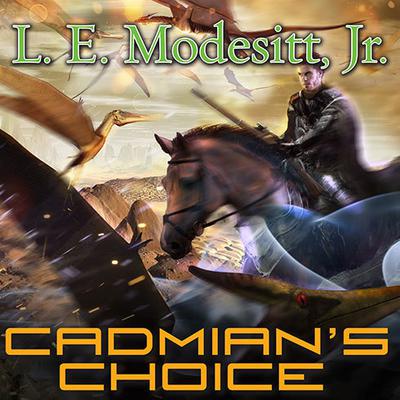 Cadmian's Choice by L. E. Modesitt audiobook
