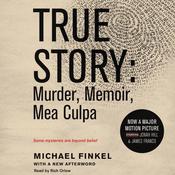 True Story tie-in edtion by  Michael Finkel audiobook