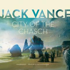 City of the Chasch by Jack Vance audiobook
