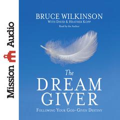 Dream Giver by Bruce Wilkinson audiobook