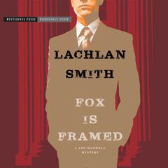 Fox Is Framed by Lachlan Smith audiobook