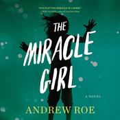 The Miracle Girl by  Andrew Roe audiobook