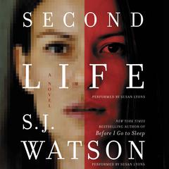 Second Life by S. J. Watson audiobook