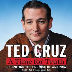 A Time for Truth by Ted Cruz audiobook