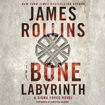 The Bone Labyrinth by James Rollins audiobook