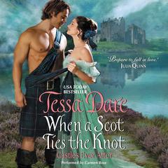 When a Scot Ties the Knot by Tessa Dare audiobook