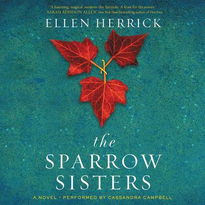 The Sparrow Sisters by Ellen Herrick audiobook