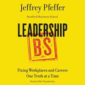 Leadership BS by  Jeffrey Pfeffer audiobook