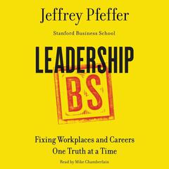 Leadership BS by Jeffrey Pfeffer audiobook