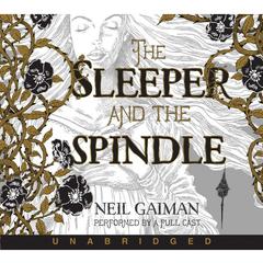 The Sleeper and the Spindle by Neil Gaiman audiobook