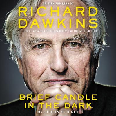 Brief Candle in the Dark by Richard Dawkins audiobook