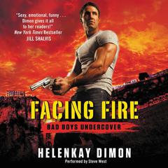 Facing Fire by HelenKay Dimon audiobook