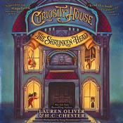 Curiosity House: The Shrunken Head by  H. C.  Chester audiobook